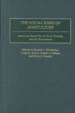 The Social Risks of Agriculture: Americans Speak Out on Food, Farming, and the Environment