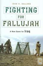 Fighting for Fallujah: A New Dawn for Iraq