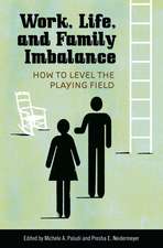 Work, Life, and Family Imbalance: How to Level the Playing Field