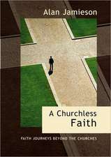 Churchless Faith A