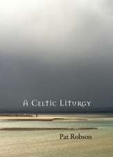 A Celtic Liturgy