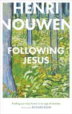 Following Jesus – Finding Our Way Home in an Age of Anxiety