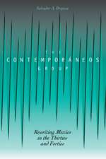 The Contemporáneos Group: Rewriting Mexico in the Thirties and Forties