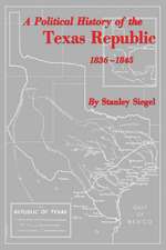 A Political History of the Texas Republic, 1836-1845