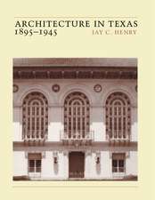 Architecture in Texas: 1895-1945