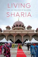 Living Sharia – Law and Practice in Malaysia