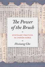 The Power of the Brush – Epistolary Practices in Chosen Korea