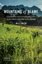 Mountains of Blame – Climate and Culpability in the Philippine Uplands