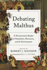 Debating Malthus – A Documentary Reader on Population, Resources, and the Environment