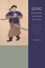 Qing Governors and Their Provinces – The Evolution of Territorial Administration in China, 1644–1796