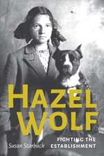 Hazel Wolf – Fighting the Establishment