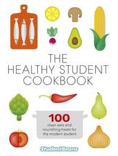 The Healthy Student Cookbook: A Memoir