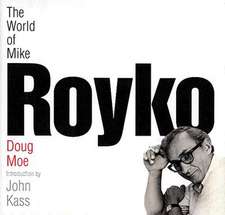 The World of Mike Royko