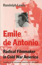 Emile de Antonio: Radical Filmmaker in Cold War America