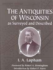 The Antiquities of Wisconsin, as Surveyed and Described