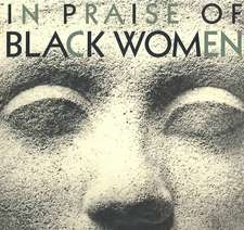 In Praise of Black Women, Volume 1: Ancient African Queens