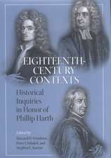 Eighteenth-Century Contexts: Historical Inquiries in Honor of Philip Harth