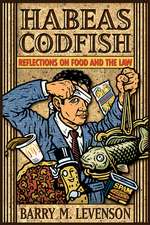 Habeas Codfish: Reflections on Food and the Law