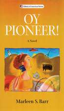 Oy Pioneer!: A Novel