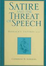 Satire and the Threat of Speech: Horace's Satires, Book 1