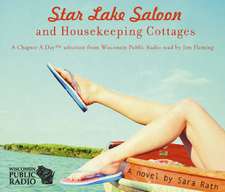 Star Lake Saloon and Housekeeping Cottages: An Abridged Audiobook