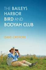 The Baileys Harbor Bird and Booyah Club