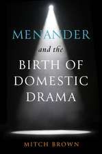 Menander and the Birth of Domestic Drama