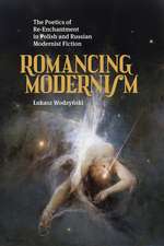 Romancing Modernism