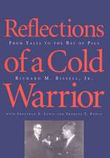 Reflections of a Cold Warrior: From Yalta to the Bay of Pigs