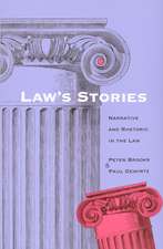 Law's Stories: Narrative and Rhetoric in the Law