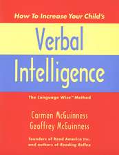 How to Increase Your Child's Verbal Intelligence: The Language Wise Method