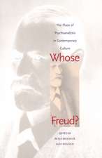 Whose Freud?: The Place of Psychoanalysis in Contemporary Culture