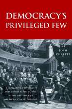 Democracy’s Privileged Few: Legislative Privilege and Democratic Norms in the British and American Constitutions