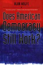 Does American Democracy Still Work?