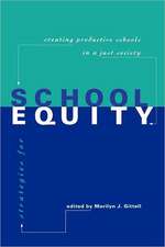 Strategies for School Equity: Creating Productive Schools in a Just Society