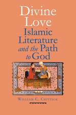 Divine Love: Islamic Literature and the Path to God