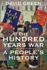 The Hundred Years War: A People's History