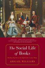 The Social Life of Books: Reading Together in the Eighteenth-Century Home