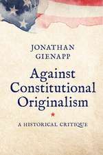 Against Constitutional Originalism