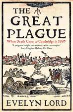 The Great Plague: When Death Came to Cambridge in 1665