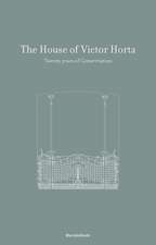 The House and Studio of Victor Horta: 20 Years of Restoration