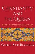 Christianity and the Qur'an: The Rise of Islam in Christian Arabia