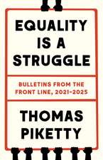 Equality Is a Struggle: Bulletins from the Front Line, 2021-2025