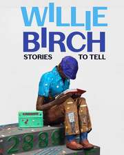 Willie Birch: Stories to Tell