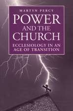 Power and the Church: Ecclesiology in an Age of Transition