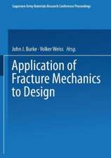 Application of Fracture Mechanics to Design