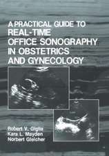 A Practical Guide to Real-Time Office Sonography in Obstetrics and Gynecology