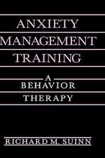 Anxiety Management Training: A Behavior Therapy