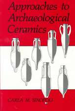 Approaches to Archaeological Ceramics