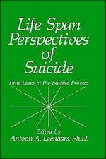 Life Span Perspectives of Suicide: Time-Lines in the Suicide Process